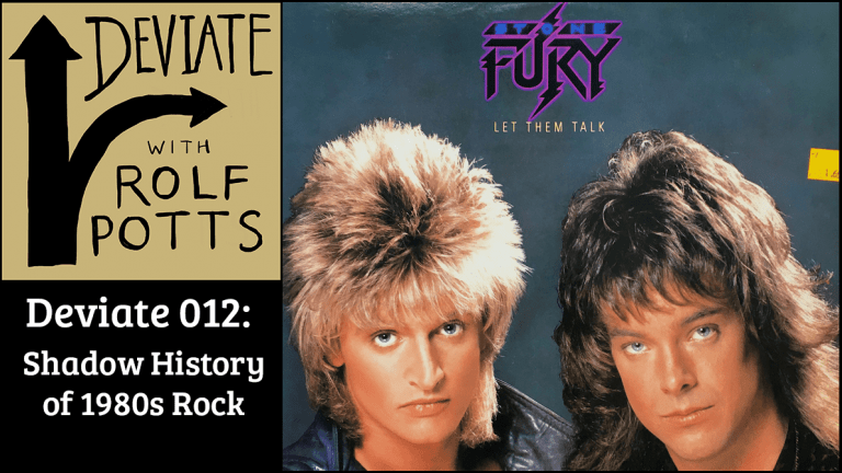 Deviate with Rolf Potts 1980s Rock